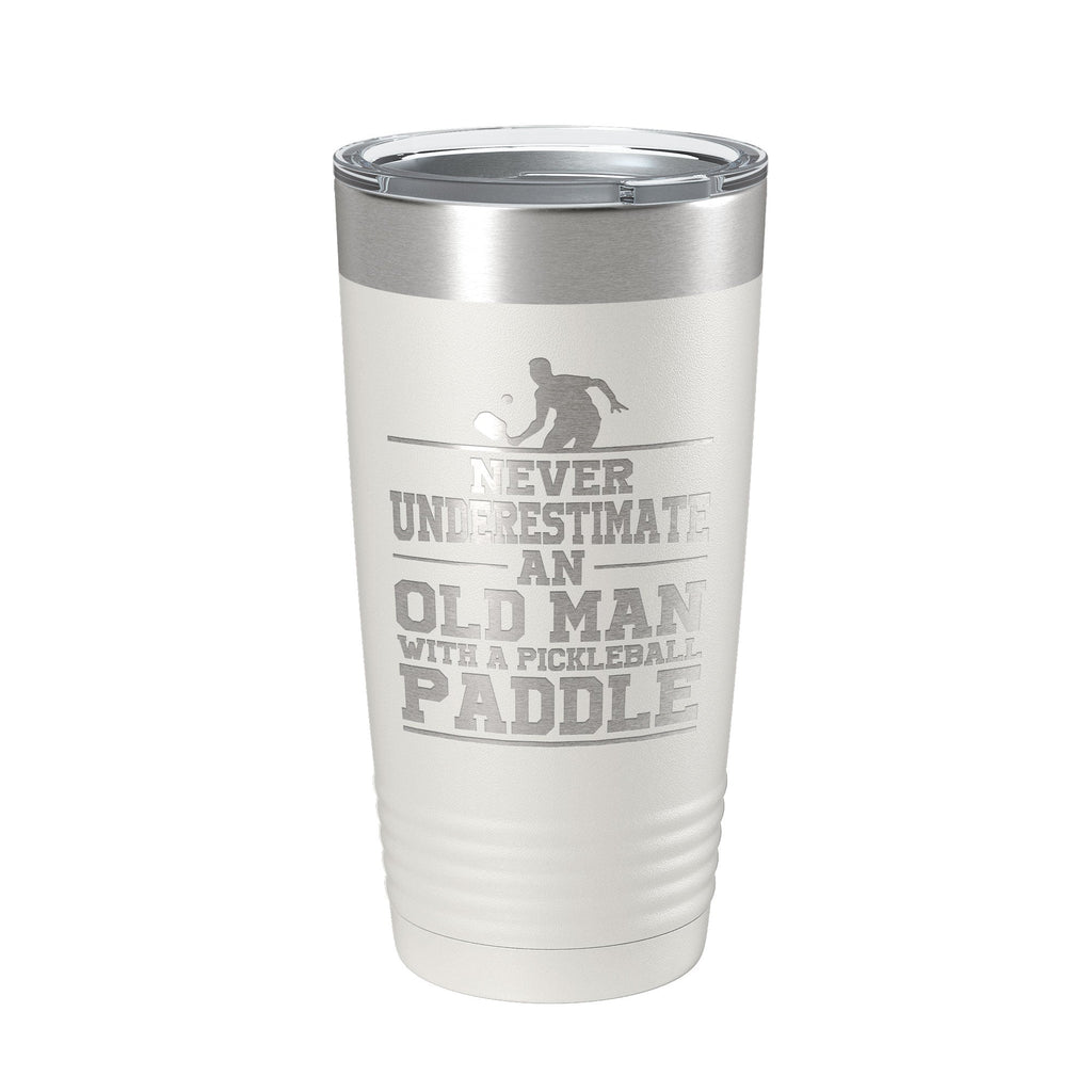 Funny Pickleball Tumbler Never Underestimate An Old Man With A Pickle Ball Paddle Travel Mug Insulated Laser Engraved Coffee Cup Gift 20 oz